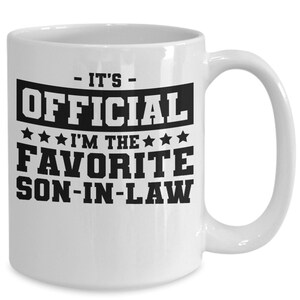 Gift for son-in-law, funny coffee mug,  Gift idea For Son -IN- law, Gift for him, Son -In -Law Funny Mug