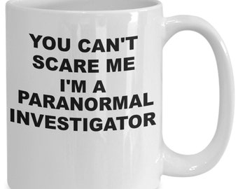 Tazza da investigatore paranormale, tazza da caffè divertente, tazza regalo, regalo paranormale, idea regalo per la caccia ai fantasmi
