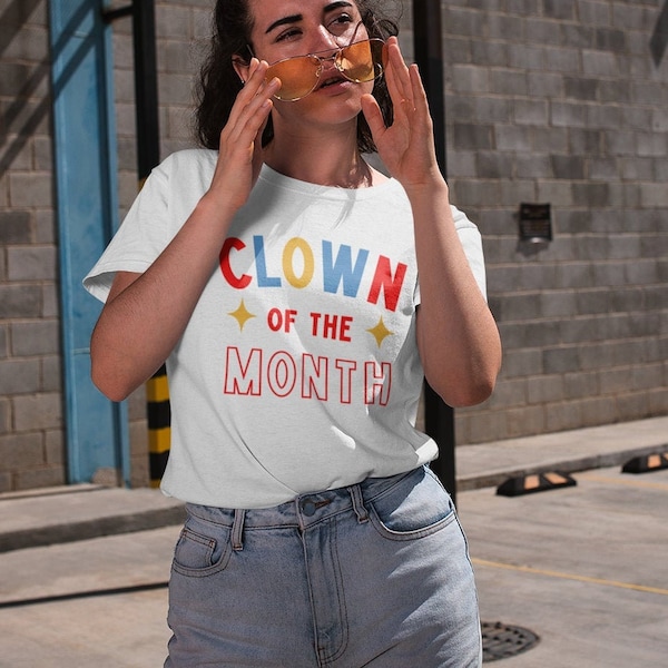 Clown of the Month Graphic Tee, Funny Clown Shirt, Retro Circus Tee, Vintage Indie Graphic Tee, Clowncore, Kidcore, Aesthetic, Gift for Her