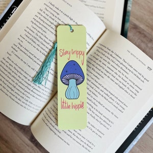Stay Trippy Little Hippie Bookmark, Custom Options Include Tassel and Holographic Effect, Bookish Christmas Gifts, Stocking Stuffers