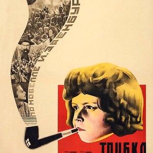 May include: A vintage poster for the Soviet film "The Pipe of the Communard" (Трубка Коммунара). The poster features a young girl with blonde hair and a red background. A pipe is coming out of the poster's text, which is written in Russian, and going into the girl's mouth. The text on the poster reads "The Pipe of the Communard".