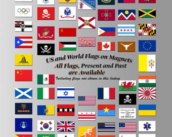 Flags of the World on Magnets. Country, State, City, Historical, Military, Support, Patriotic. L: 3.5", H varies by official proportions.