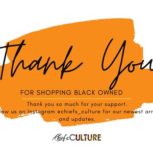 May include: A graphic design with the words "Thank You" in black script over an orange brushstroke. The text "FOR SHOPPING BLACK OWNED" is below, along with a thank you message and Instagram handle for updates.