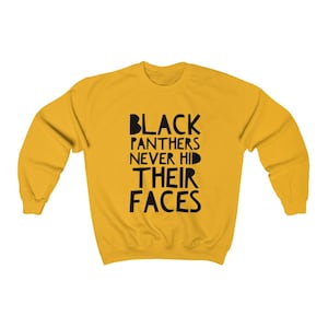 BLACK PANTHERS Never Hid Their Faces Bluza unisex Czarna historia Oakland Kalifornia 1966 Czarna impreza Panter Huey P. Newton HBCU Melanina