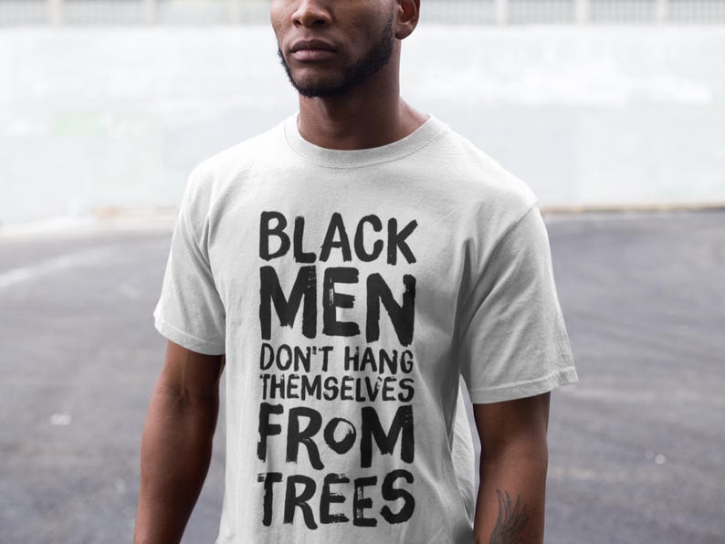 Black Men Don't Hang Themselves From Trees T-Shirt | Black Excellence Tee | Juneteenth Shirt | Empowering Black History, Culture Art image 8