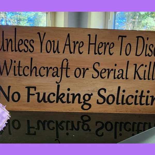 Witchcraft or Serial killers No Soliciting Sign