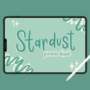 May include: A digital tablet with a green screen displaying the text "Stardust procreate brush" with white stars and swirls. A white stylus is lying on the screen.