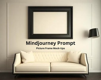 Midjourney Prompt | Picture Frame Mock-Up | Midjourney Digital Art | Midjourney Art | Ai | Digital Download | Product Mock-Up | Prompt Ai |