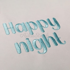 Happy Night Embroidery font; Script Cursive Alphabet; Satin Stitch BX format; Instant Download Files - 10 Sizes - Bx, PES, DST + 5 Formats