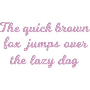 May include: Light pink embroidered text on a white background. The text reads "The quick brown fox jumps over the lazy dog" in a cursive font. The embroidery has a textured appearance.