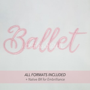 Ballet Embroidery font; Native Bx Fonts Alphabet; Satin Stitch BX format; Instant Download Files - 5 Sizes - Bx, PES, DST + 6 Formats