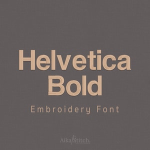 May include: A digital graphic on a dark grey textured background displaying the text Helvetica Bold in a light tan colour with a stitched embroidery effect. Below this, the text Embroidery Font appears, followed by the small text AikaStitch.