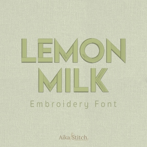 May include: A digital graphic displaying the text LEMON MILK in a light green, textured embroidery style font against a pale green fabric background. Below the main text, the words Embroidery Font and Aika Stitch are clearly visible.