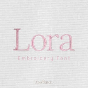 Lora Modern Serif Embroidery Font, Satin Stitch BX Alphabet Pes, Dst, Vp3, Jef, Exp, Xxx, Hus, Machine Embroidery Digital Font Download