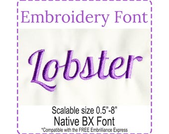 Lobster Modern Bold Script Native BX Scalable Embroidery Font, Satin Stitch Alphabet Pes Dst Vp3 Jef Exp Xxx Hus Digital File Download