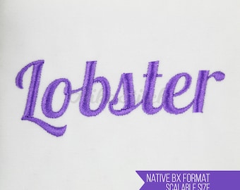 Lobster Modern Bold Script Native BX Scalable Embroidery Font, Satin Stitch Alphabet Pes Dst Vp3 Jef Exp Xxx Hus Digital File Download