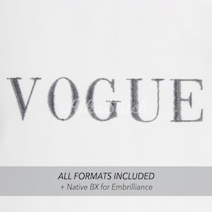 Vogue Embroidery font; Serif Basic Alphabet; Satin Stitch BX format; Instant Download Files - 10 Sizes - Bx, PES, DST + 6 Formats