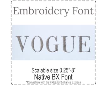 Vogue Modern Serif Basic Native BX Scalable Embroidery Font, Satin Stitch Alphabet Pes, Dst, Vp3, Jef, Exp, Xxx, Hus, Digital File Download
