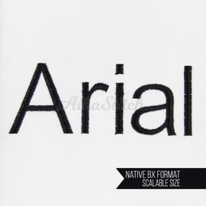 Arial Modern Sans Serif Native BX Scalable Embroidery Font, Satin Stitch Alphabet Pes, Dst, Vp3, Jef, Exp, Xxx, Hus, Digital File Download