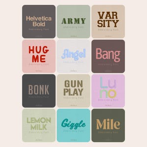May include: A grid of twelve square swatches displaying various embroidery fonts. Each swatch features a unique word and colour combination, including Helvetica Bold, ARMY, VARSITY, HUG ME, Angel, Bang, BONK, GUN PLAY, Luno, LEMON MILK, Giggle, and Mile.