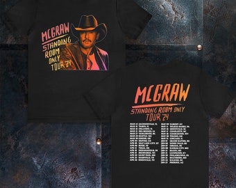 Tim McGraw Standing Room Only Tour 24 Kurzarm Unisex T-Shirt