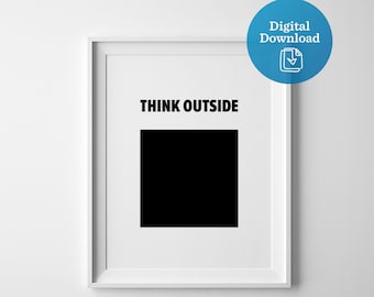 Think Outside the Box digital art instant download, black and white printable art, clever play on words, modern minimal digital download