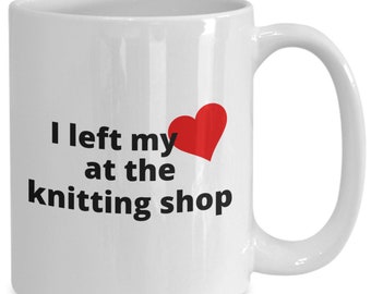 Knitter's Gift, Love Knitting Coffee Cup, Yarn Lover Coffee Mug, Knitting Gift Mug, Knitter Coffee Mug, Crochet Coffee Mug, Knitting Needles