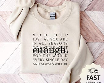 Always You're Enough Sweatshirt: Mental Health Sweater, Self Love Inspirational Hoodie Gift