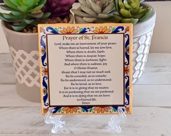 Prayer of St. Francis. Handcrafted Ceramic Tile with easel/stand