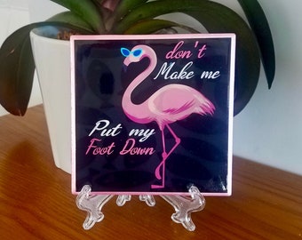 Funny Flamingo Ceramic Tile Sign with Easel