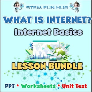 Op de afbeelding: Een lichtblauwe educatieve afbeelding met de tekst "WHAT IS INTERNET?" en "Internet Basics." De afbeelding bevat een wereldbol, een computerscherm en de woorden "LESSON BUNDLE" en "PPT * Worksheets * Unit Test."