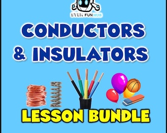 Electricity Conductors and Insulators Lesson Bundle , Slides, STEM Worksheets, Physics, STEM Workbooks