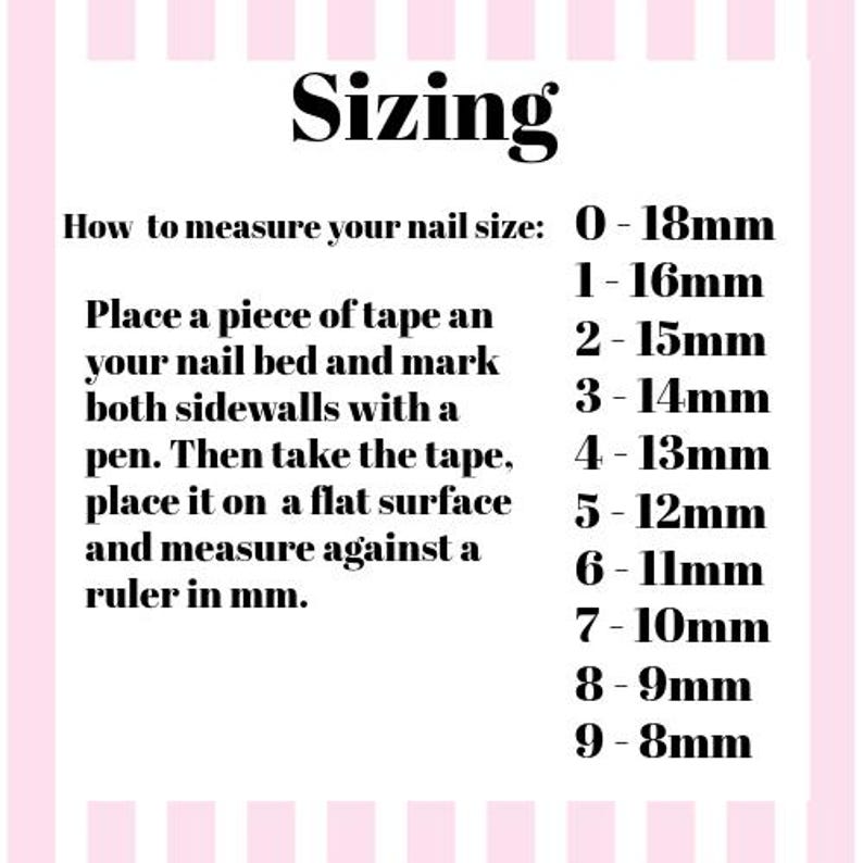 May include: A pink and white graphic with the word "Sizing" in black. Instructions on how to measure nail size are included, along with a size chart in millimeters, ranging from 0-18mm to 9-8mm.