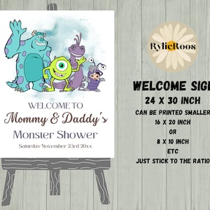 May include: Welcome sign for a Monster's Inc. themed baby shower. The sign features the characters Sulley, Mike, Boo, and Randall. The sign is 24 inches by 30 inches and can be printed smaller. The text on the sign reads "Welcome to Mommy & Daddy's Monster Shower, Saturday November 23rd 20xx".