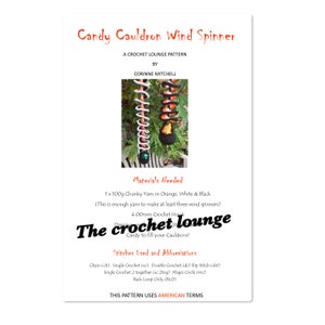 May include: A white card with the text "Candy Cauldron Wind Spinner" and a crochet pattern by Corinne Mitchell. The image shows a crochet wind spinner with orange, black, and white yarn. The text also lists materials needed and crochet abbreviations.