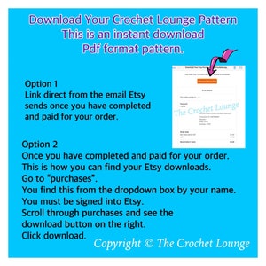 May include: A blue graphic with instructions for downloading a crochet pattern from Etsy. The text reads "Download Your Crochet Lounge Pattern" and details how to access the PDF pattern after purchase, including email links and Etsy's "purchases" section.