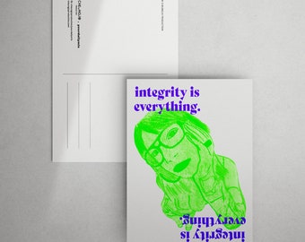 Integrity Is Everything | Risograph Print Self Care / Xmas card
