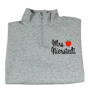 Personalized Teacher Quarter Zip Sweatshirt |Teacher Name and Apple Zip Pullover | gift for teacher