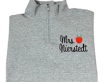 Personalized Teacher Quarter Zip Sweatshirt |Teacher Name and Apple Zip Pullover | gift for teacher