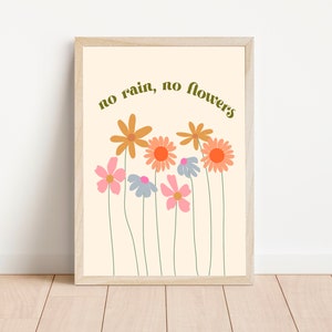 No rain no flowers digital art printable wall art, art print, wildflowers, wildflower print