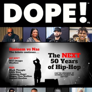 May include: A magazine cover with the title "DOPE!" in white letters on a red background. The cover features a black and white photo of a person performing on stage. The magazine is titled "The Premiere Rap Magazine" and features articles about Eminem vs Nas, the next 50 years of hip-hop, and other topics.