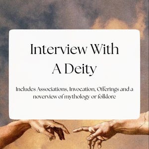 Interview With A Deity: Associations, Invocation, Offerings, Mythology (Digital Download)