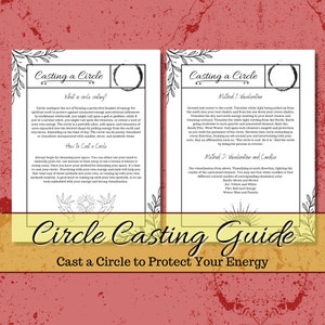 May include: A guide to casting a circle for protection, featuring two pages with instructions and illustrations. The guide includes two methods for casting a circle: visualization and visualization with candles. The guide also includes a list of the elements and their associated colors.