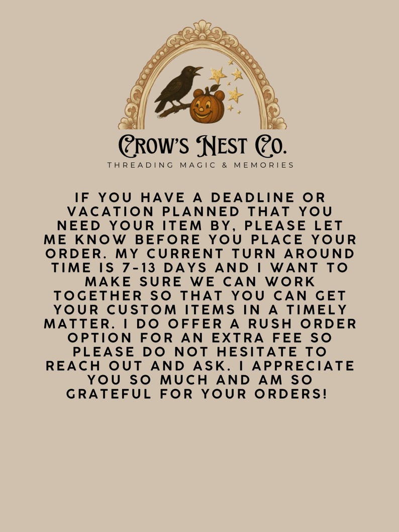 May include: A logo featuring a black crow perched on a branch next to a jack-o'-lantern and gold stars inside an ornate arch. Below is the text: CROW'S NEST CO. THREADING MAGIC & MEMORIES, followed by a paragraph regarding order turnaround times.