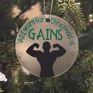 Christmas fitness ornament - “All I Want for Christmas is GAINS”