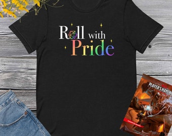 Roll with Pride Unisex T-Shirt l Dungeons and Dragons Pride Shirt | DND-Design | LGBTQ+ D&D Shirt