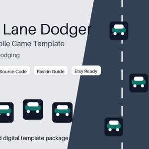 May include: A digital game template titled Turbo Lane Dodger for Godot 4, featuring a dark gray road with teal and white car icons. The interface includes buttons labeled Lane Dodger, Source Code, Reskin Guide, and Etsy Ready for mobile use.