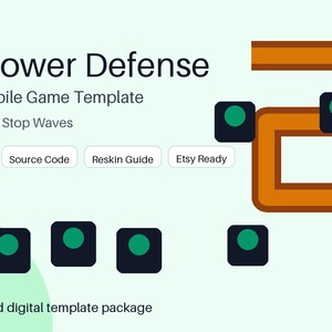 May include: A digital game template titled Tiny Tower Defense Godot 4 Mobile Game Template. The graphic features a winding orange path, dark square towers with green circles, and buttons labeled Tower Defense, Source Code, Reskin Guide, and Etsy Ready.