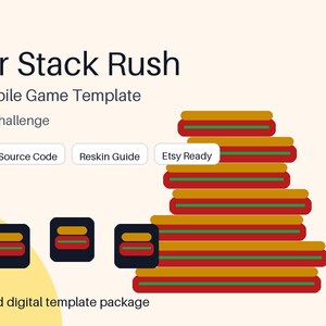 May include: A digital game template titled Burger Stack Rush Godot 4 Mobile Game Template Timing Stack Challenge. The graphic features a tall stack of burger layers, four small square icons with burger graphics, and text labels including Stack Timing, Source Code, Reskin Guide, Etsy Ready, and Ready-to-upload digital template package.