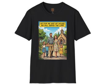 As For Me And My House We Will Serve The Lord T-Shirt | Christian Faith Graphic Tee